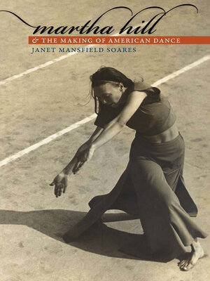 cover image of Martha Hill and the Making of American Dance